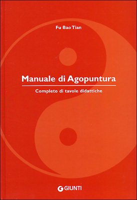 Manuale di agopuntura Manuale di agopuntura