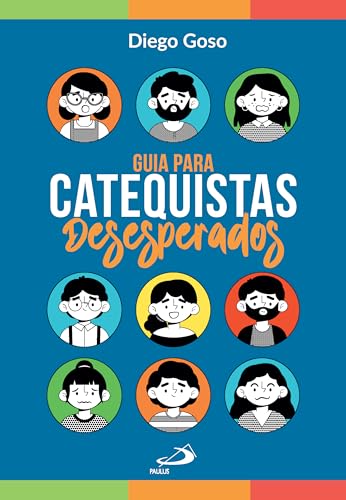 Guia para catequistas desesperados: