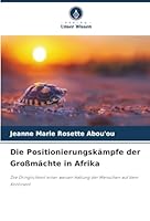 Die Positionierungskämpfe der Großmächte in Afrika (German Edition) 6208969212 Book Cover