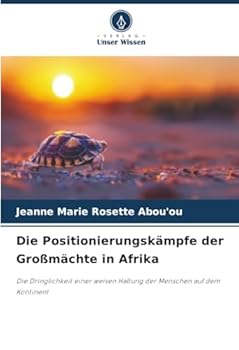Paperback Die Positionierungskämpfe der Großmächte in Afrika [German] Book