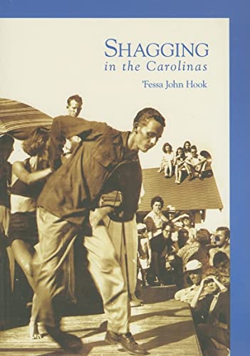 Shagging in the Carolinas (SC) (Images of America)