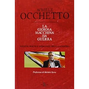 La Gioiosa Macchina Da Guerra