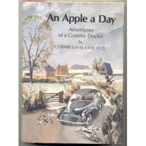 Hardcover An Apple a Day: Adventures of a Country Doctor Book