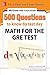 McGraw-Hill Education 500 Questions to Know by Test Day: Math for the GRE® Test (McGraw Hill's Education 500 Questions)