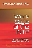 Work Style of the INTP: Based on the Myers-Briggs Type Indicator® 154995735X Book Cover