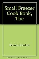 Small Freezer Cook Book 0006350488 Book Cover
