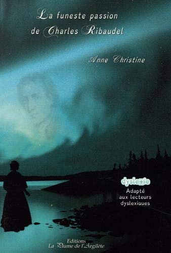 La funeste passion de Charles Ribaudel