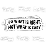 3 Pcs Do What is Right Not What is Easy Sticker – Motivational Quote Vinyl Decal for Laptop, Water Bottle, Tumbler – Gift for Decision Makers, Motivational Seekers, and Integrity Advocates – 3 Inch