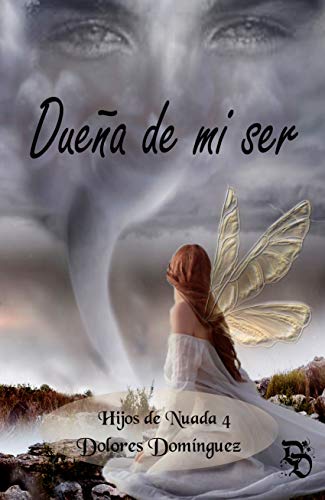 Dueña de mi ser: Hijos de Nuada 4
