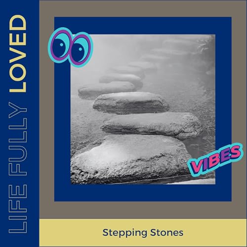 Stepping Stones