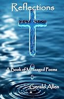 Reflections: A Book of Messaged Poems 1514832399 Book Cover