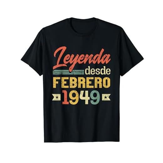 Leyenda Desde Febrero 1949 Cumpleaños 75 Años Camiseta