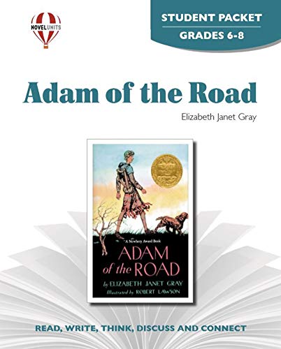 Adam of the Road - Student Packet by Novel Units