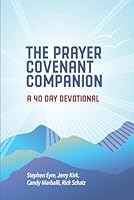 The Prayer Covenant Companion: A 40 Day Devotional B0CR12F28J Book Cover