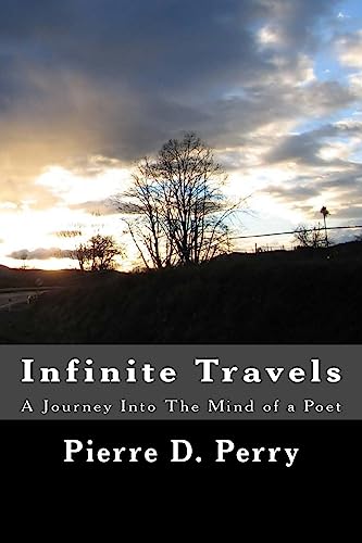 Infinite Travels: A Journey Into The Mind of a Poet