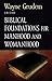 Biblical Foundations for Manhood and Womanhood