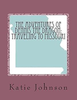 The Adventures of Dennis the Dragon: Traveling to Missouri