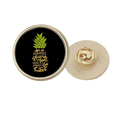 Broche ronde en métal doré Be a Sweet Pinefruit finition haut de gamme