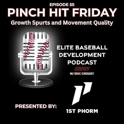 Pinch Hit Friday #55 - Growth Spurts and Movement Quality Podcast Por  arte de portada