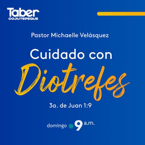 Cuidado con Diotrefes