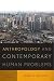 Anthropology and Contemporary Human Problems