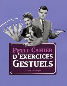 Paperback Petit cahier d'exercices gestuels [French] Book