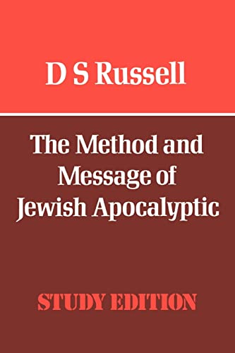  The Method and Message of Jewish Apocalyptic: 200 BC - AD 100, Study Edition