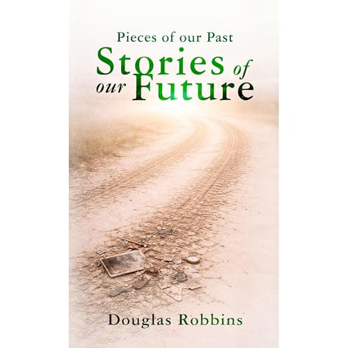 Pieces of Our Past Audiolibro Por Douglas Robbins arte de portada