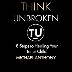 Think Unbroken Audiolibro Por Michael Anthony arte de portada