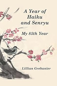Paperback A Year of Haiku and Senryu: My 85th Year Book