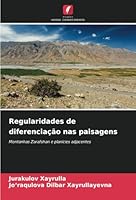 Regularidades de diferenciação nas paisagens: Montanhas Zarafshan e planícies adjacentes (Portuguese Edition) 6208782961 Book Cover