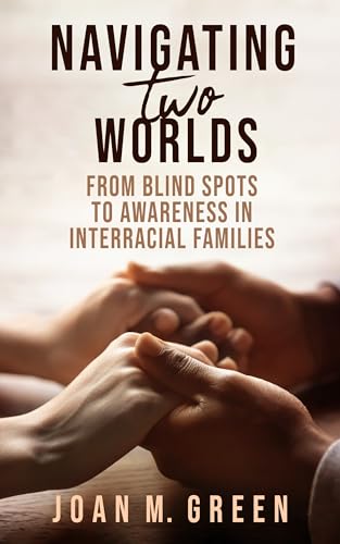 Navigating Two Worlds: From Blind Spots to Awareness in Interracial