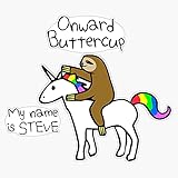 Magnet Onward Buttercup! My Name is Steve (Sloth Riding Unicorn) Magnet Bumper Sticker Car Magnet Flexible Reuseable Magnetic Vinyl 5'