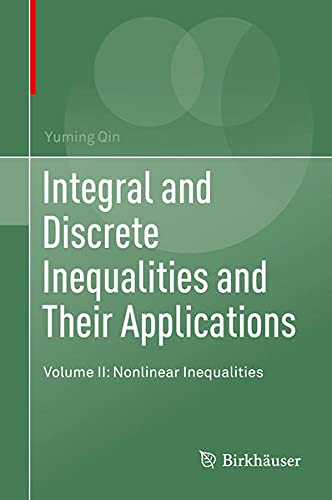 Buy Integral and Discrete Inequalities and Their Applications — BookShops.in