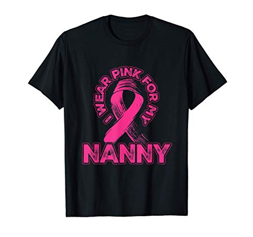I Wear Pink for my Nanny Maglietta