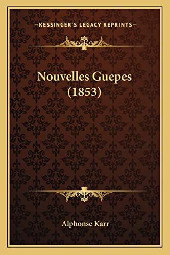 Nouvelles Guepes (1853) (French Edition)