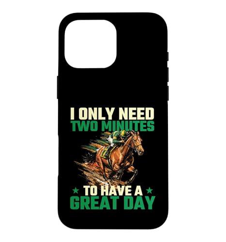 I Only Need 2 Minutes To Have A Great Day - ���n �X�}�z�P�[�X iPhone 16 Pro Max �p