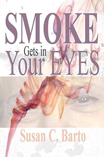 Smoke Gets In Your Eyes