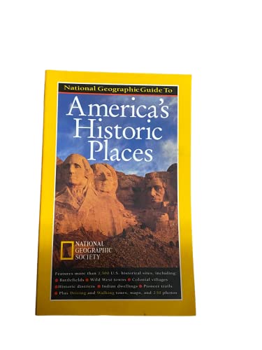 National Geographic's Guide to America's Historic Places