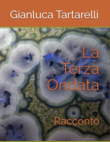 La Terza Ondata: Racconto (Gianluca Tartarelli Books ink.) (Italian Edition)