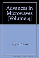 Advances in Microwaves [Volume 4] B000OV4FWO Book Cover