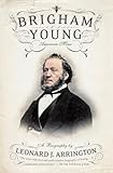 Brigham Young: American Moses