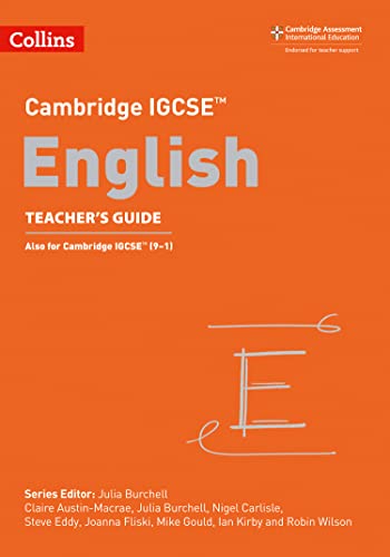 Cambridge IGCSE® English Teacher Guide (Cambridge International Examinations)