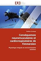 Consa(c)Quences Neuromusculaires Et Cardiorespiratoires de L''Immersion 6131537879 Book Cover
