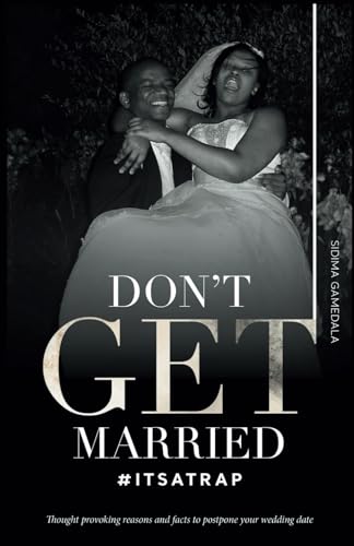 Don'T Get Married: #It'S A Trap