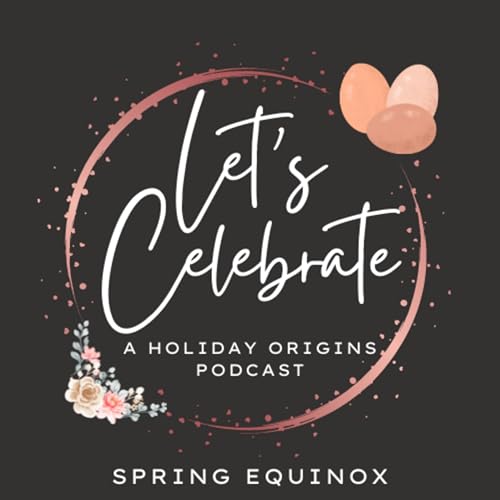Let's Celebrate: Spring Equinox/Ostara