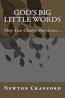 God's Big Little Words: They Can Change Our Lives... 1502313901 Book Cover