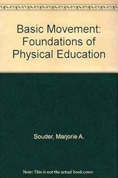 Hardcover Basic Movement: Foundations of Physical Education Book