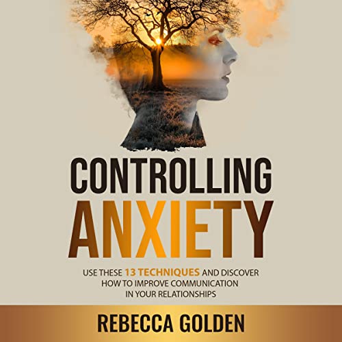 Controlling Anxiety by Rebecca Golden episode artwork