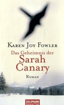 Preisvergleich Produktbild Das Geheimnis der Sarah Canary: Roman